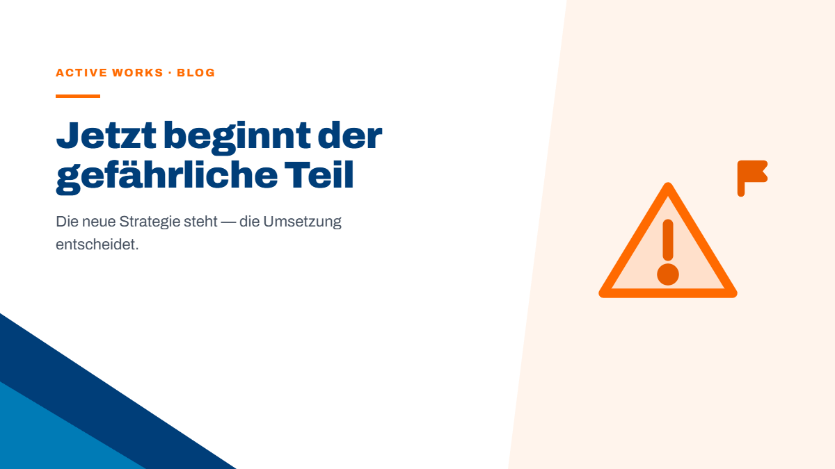 Die neue Strategie steht – jetzt beginnt der gefährliche Teil