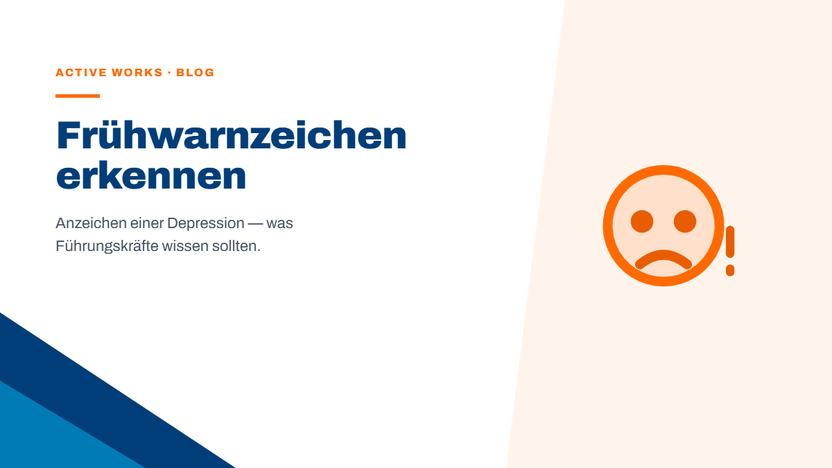 Frühwarnzeichen einer Depression erkennen – was Führungskräfte wissen sollten
