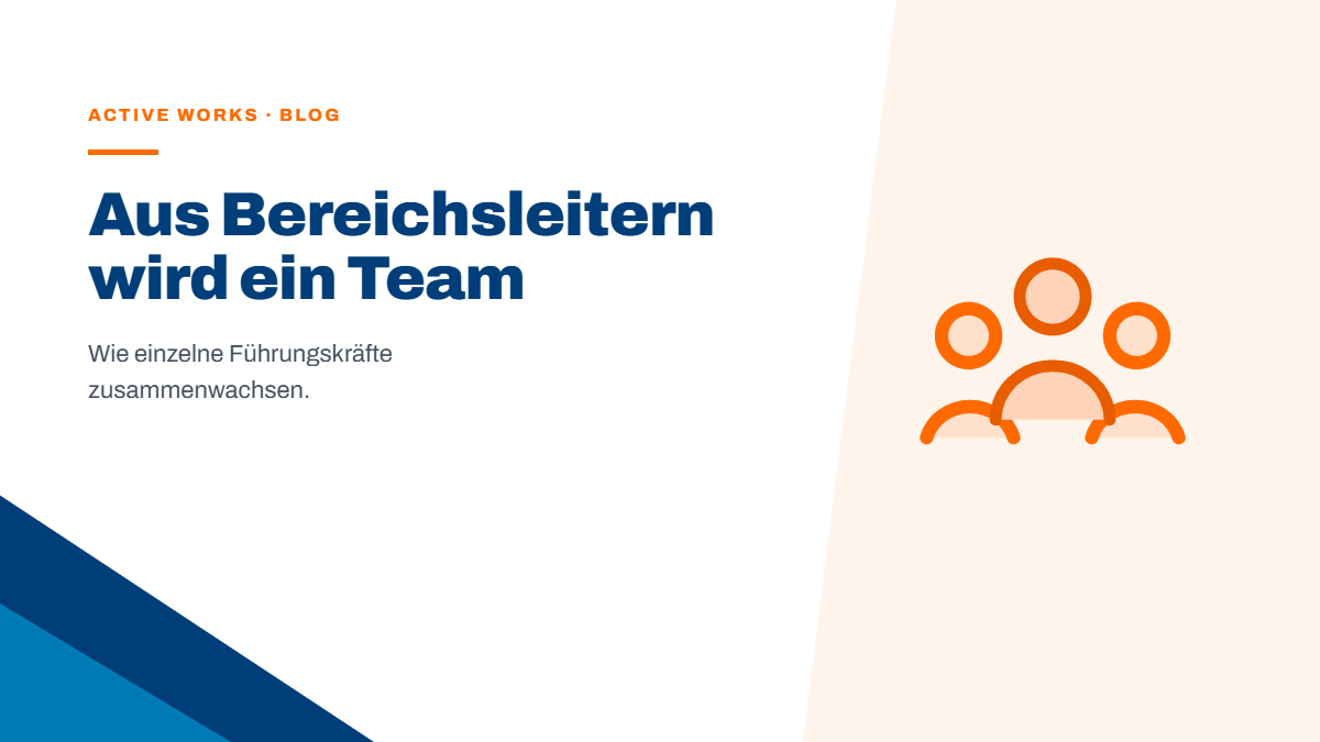 Wie aus Bereichsleitern ein Führungsteam wird